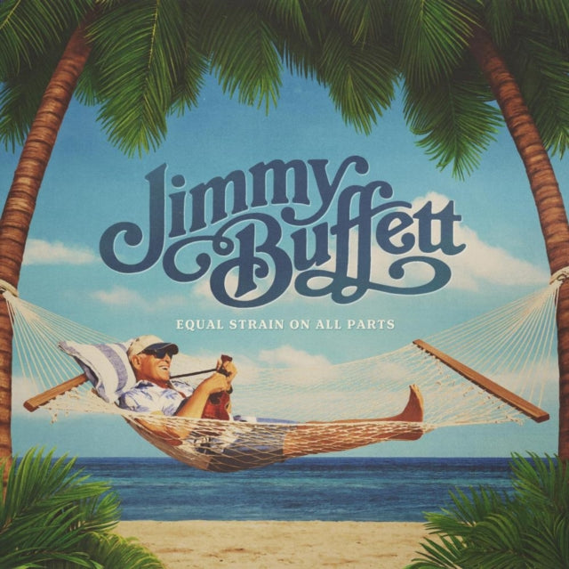 Jimmy Buffett - Equal Strain On All Parts (Electric Blue Vinyl/2LP) & One Particular Harbour & White Sport Coat & A Pink Crustacean  & Banana Wind (2LP)