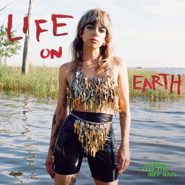 Hurray For The Riff Raff - Life On Earth & Life On Earth (Clear LP Vinyl) (I)