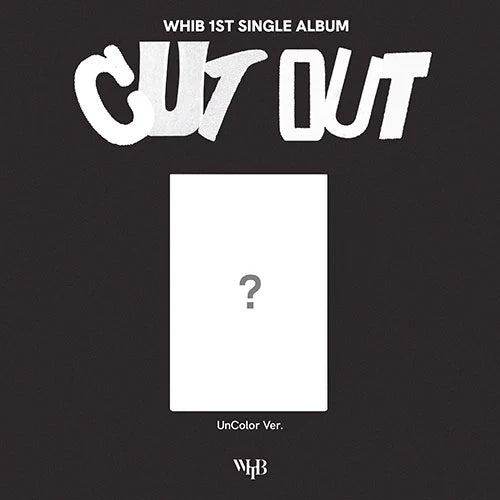 Whib 1st Single Album - Cut Out