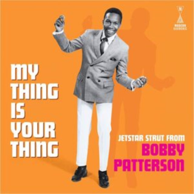 My Thing Is Your Thing - Jetstar Strut From Bobby Patterson