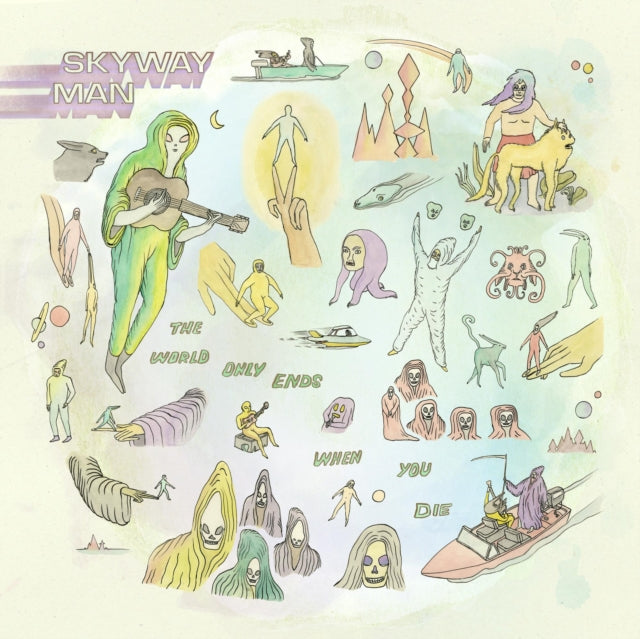 Skyway Man - World Only Ends When You Die - LP Vinyl