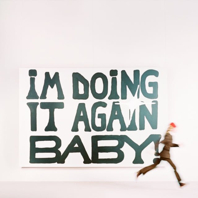 I'm Doing It Again Baby! (X) & Beginnings