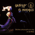 Orquesta El Macabeo - Decimo Aniversario En Vivo En El Nido (10Th Anniversary Live At The Nest) - LP Vinyl