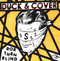Duck & Cover - Rob Them Blind - 7 Inch Vinyl