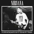 Nirvana - Live At Hollywood Underground Club. Seattle. Wa. 28Th December 1988 - Fm Broadcast - LP Vinyl
