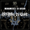 Monuments To Arson: A Tribute To His Hero Is Gone