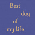 Best Day Of My Life (Yellow LP Vinyl)