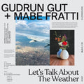 Gudrun + Mabe Fratti Gut - Let's Talk About The Weather - LP Vinyl