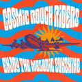 Cosmic Rough Riders - Enjoy The Melodic Sunshine (Orange LP Vinyl)