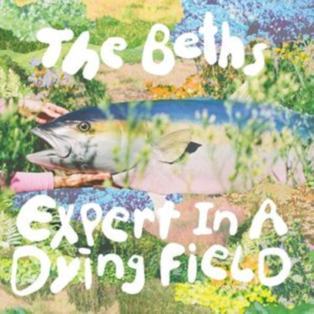 Beths - Expert In A Dying Field (Evergreen LP Vinyl)