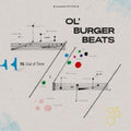 Ol Burger Beats - 74: Out Of Time - LP Vinyl