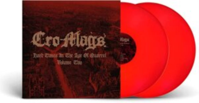 Cro-Mags - Hard Times In The Age Of Quarrel: Vol 2 (2LP/Red Vinyl) & Hard Times In The Age Of Quarrel: Vol 1 (2LP) & Hard Times In The Age Of Quarrel: Vol 2 (2LP)