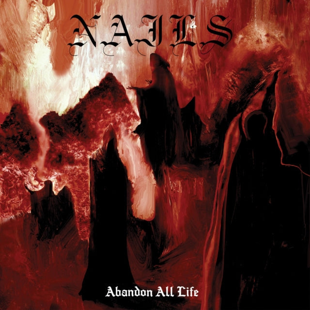 Nails - Abandon All Life - LP Vinyl