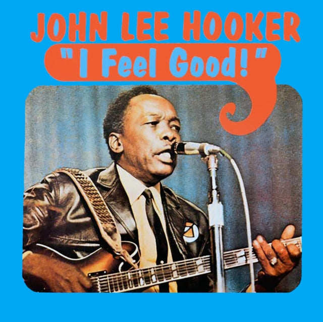 John Lee Hooker - I Feel Good (Translucent Blue LP Vinyl/Limited Edition)