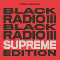 Black Radio Iii (Supreme Edition) (Tri-Color Vinyl/3LP)