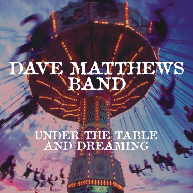 Dave Matthews Band - Under The Table And Dreaming (2 LP/150G/Dl Code) & Crash Anniversary Edition (2LP/180G/Dl Card/Deluxe LP/Gatefold)