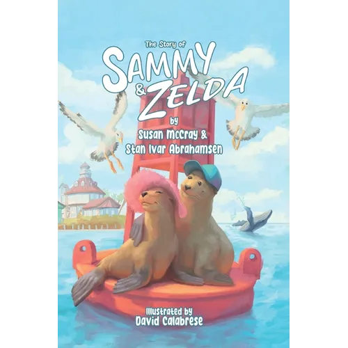 The Story of Sammy and Zelda - Hardcover