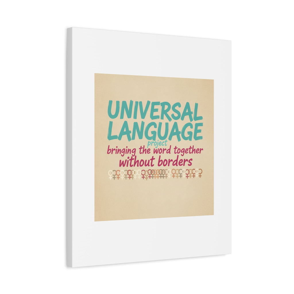 Universal Language Canvas | empowerment slogan, equality wall art