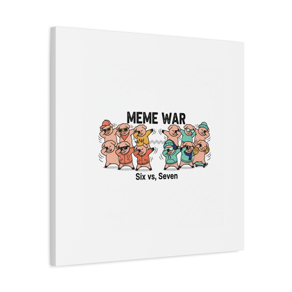 Meme War: Six vs. Seven Canvas Wall Art