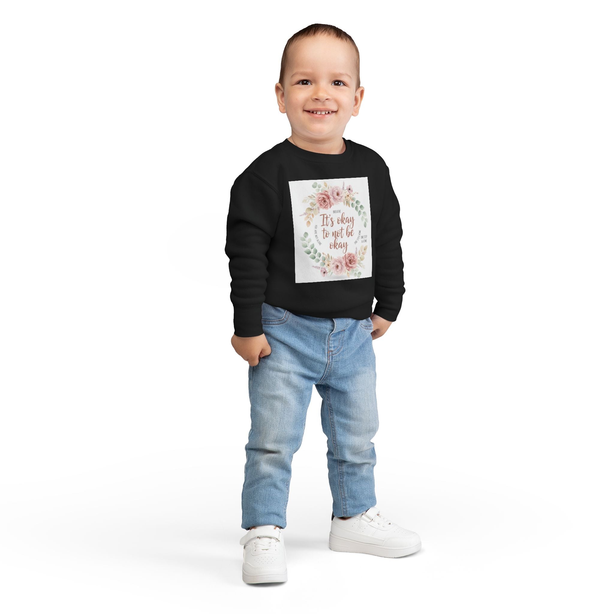 Toddler Sweatshirt — "It's Okay to Not Be Okay" Floral Comfort Crewneck