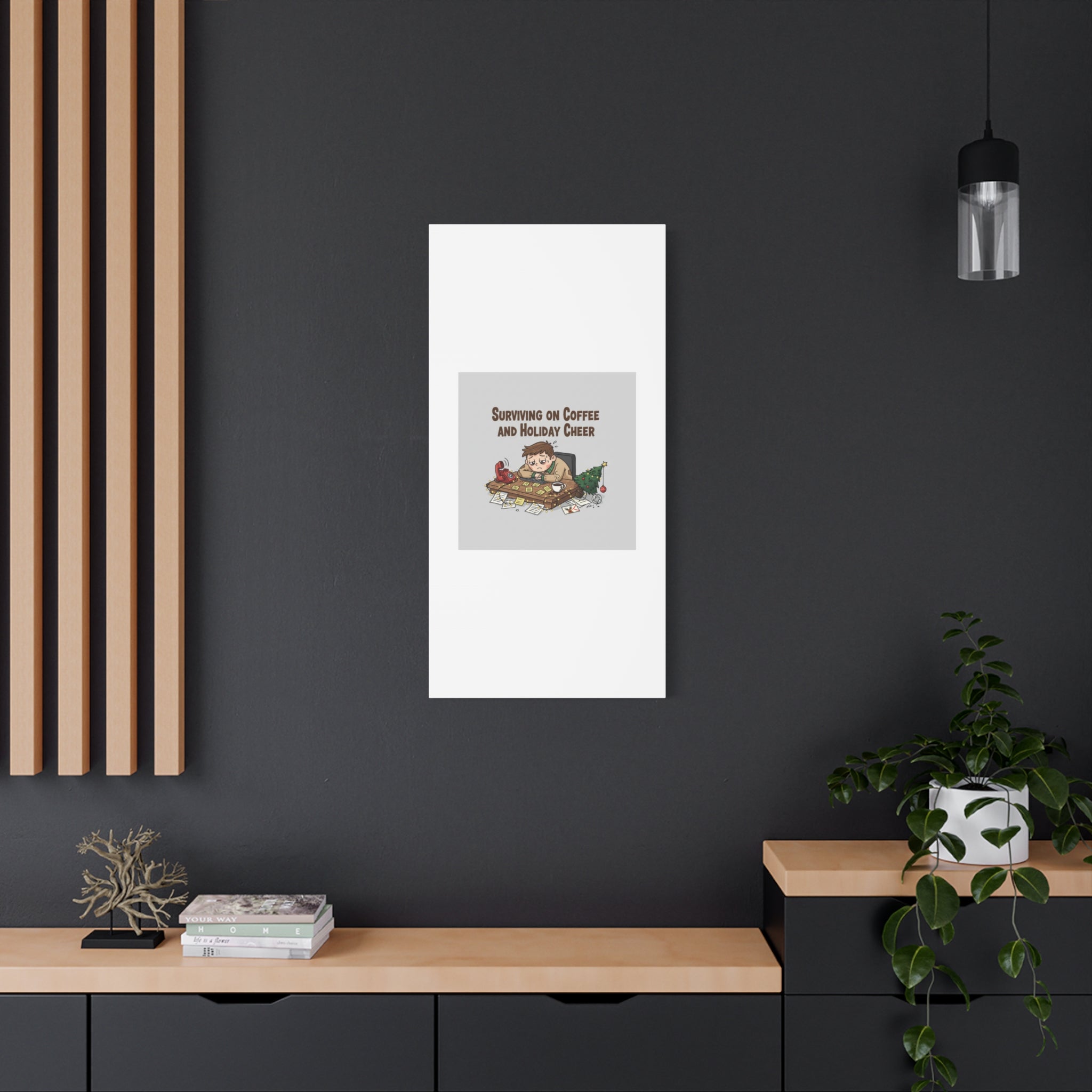 Surviving on Coffee and Holiday Cheer Canvas | Holiday Burnout, Festive But Tired