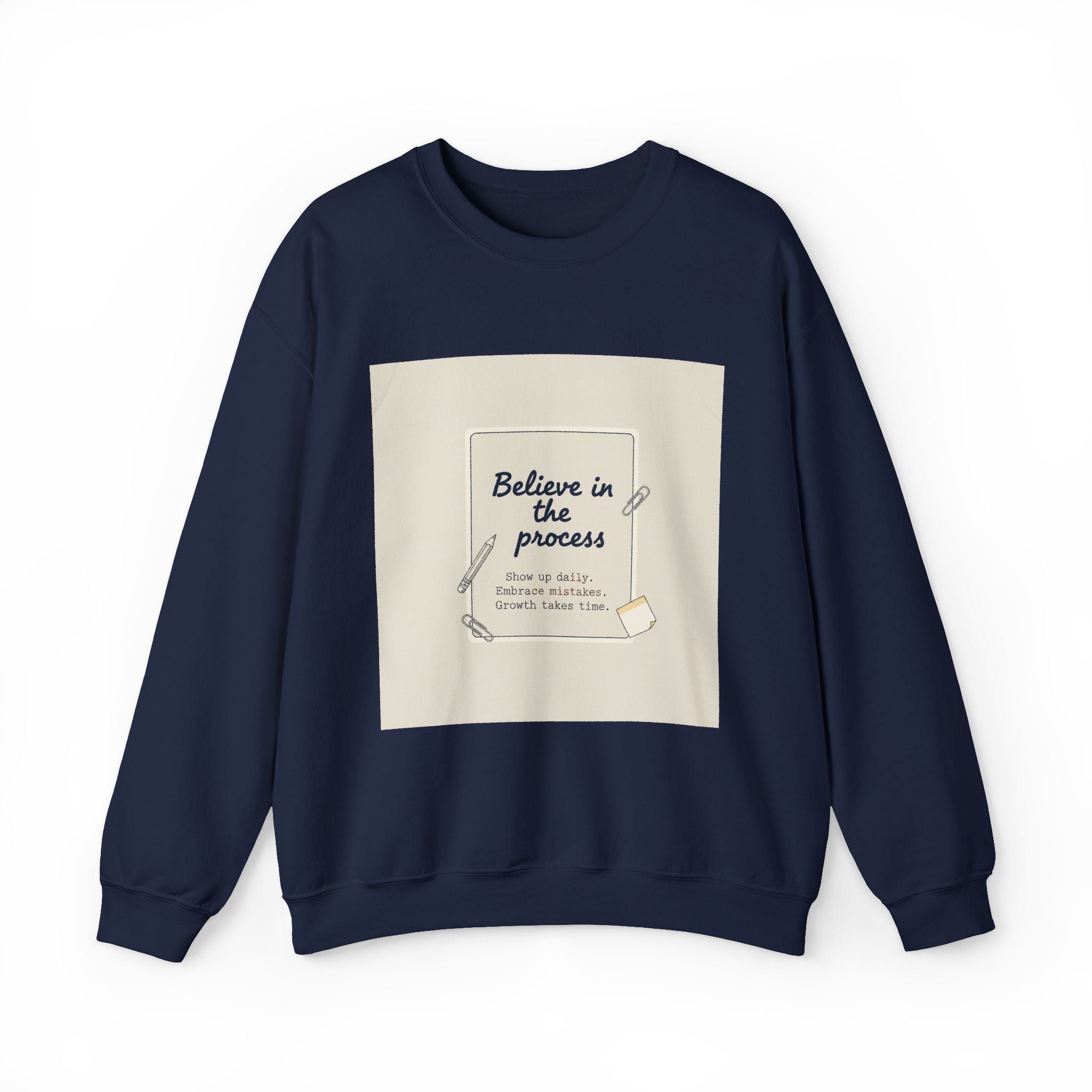 Believe in the Process Sweatshirt | note to self, post‑it note design