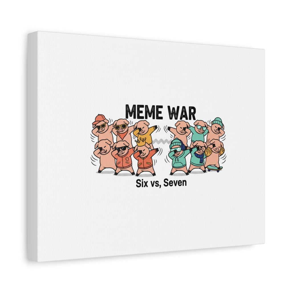Meme War: Six vs. Seven Canvas Wall Art