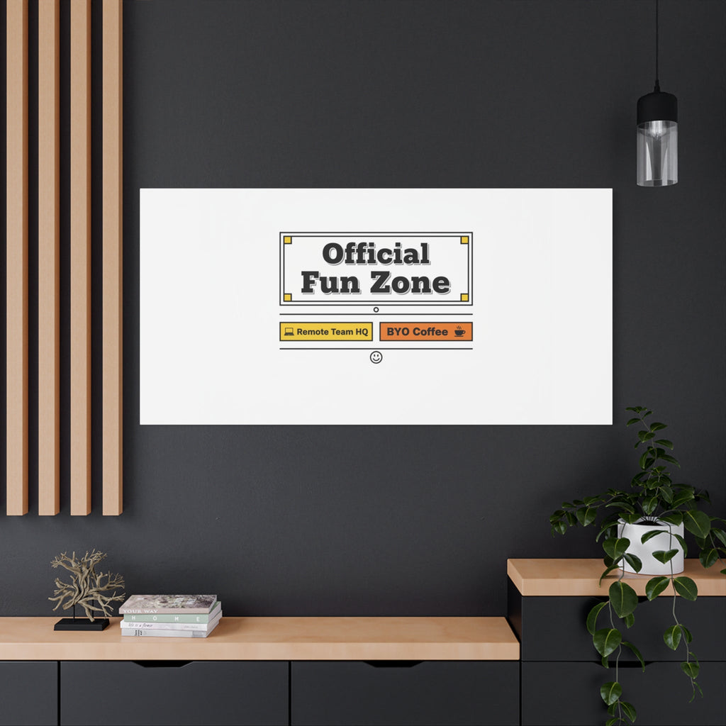 Official Fun Zone Canvas, Office Sign Parody, Workplace Humor, Notice Label