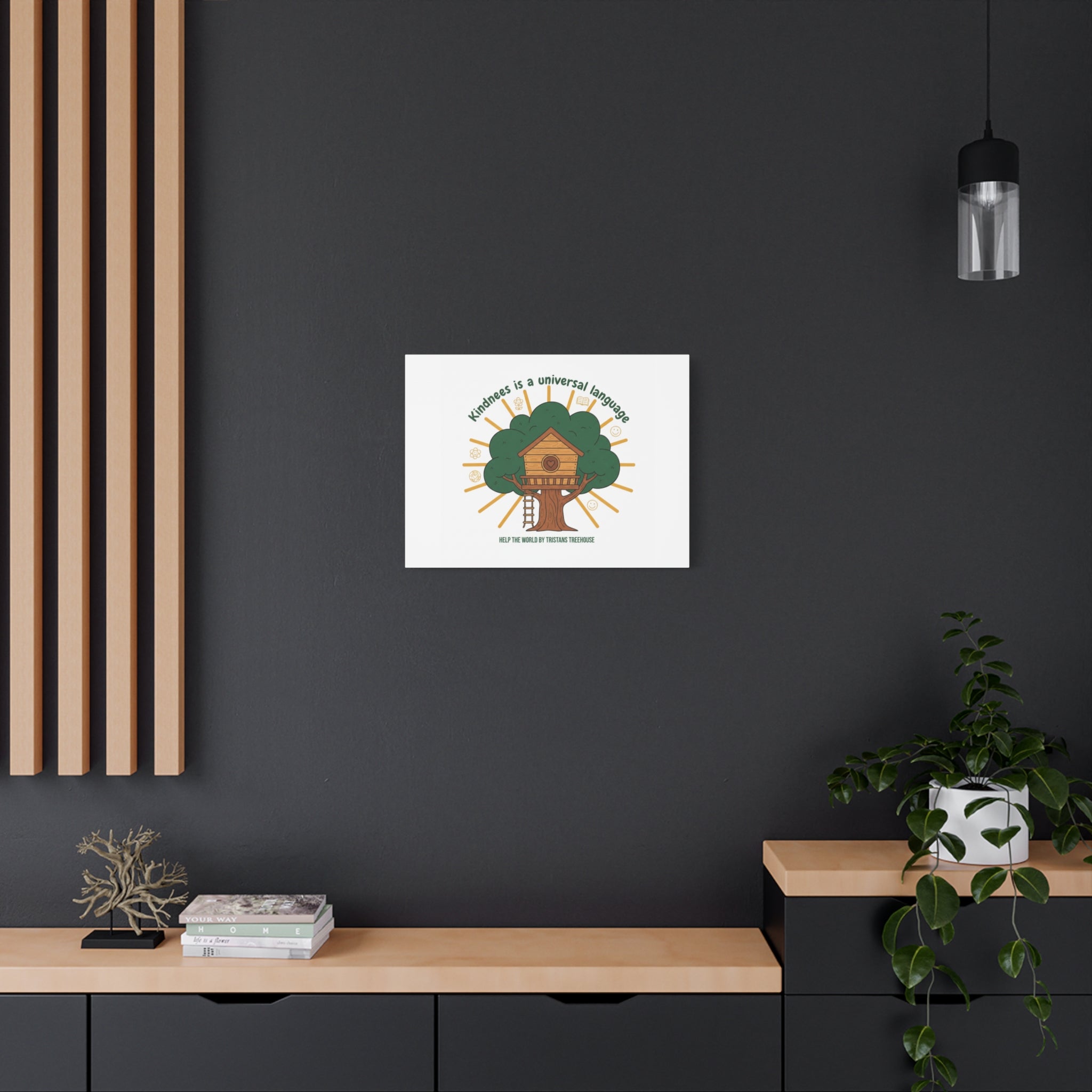 Kindness Is a Universal Language Canvas | Eco Humor, Treehouse Art