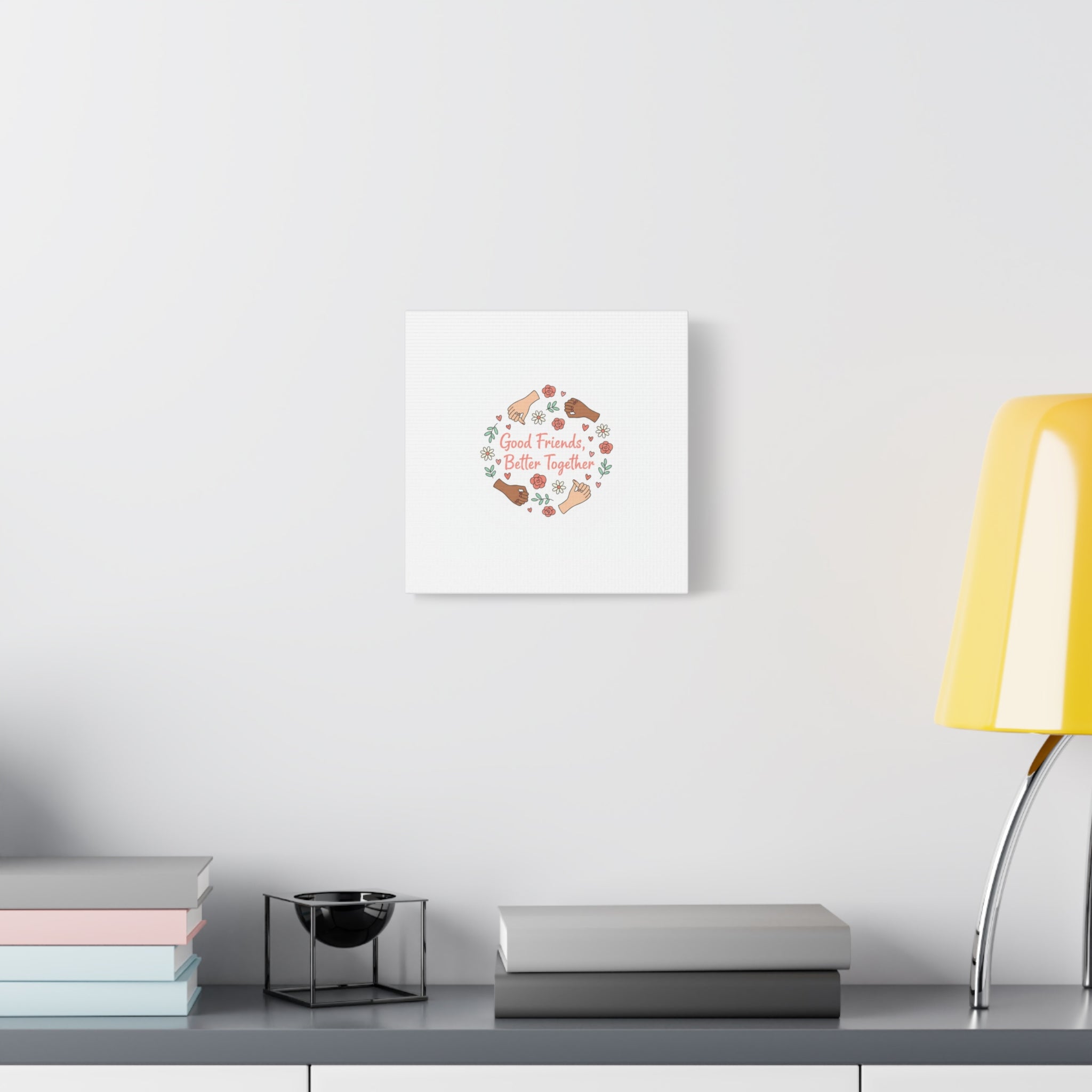 Good Friends Better Together Canvas | Friendship Valentine, Platonic Love