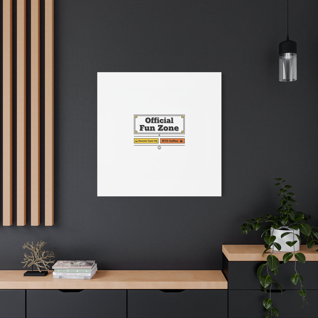 Official Fun Zone Canvas, Office Sign Parody, Workplace Humor, Notice Label