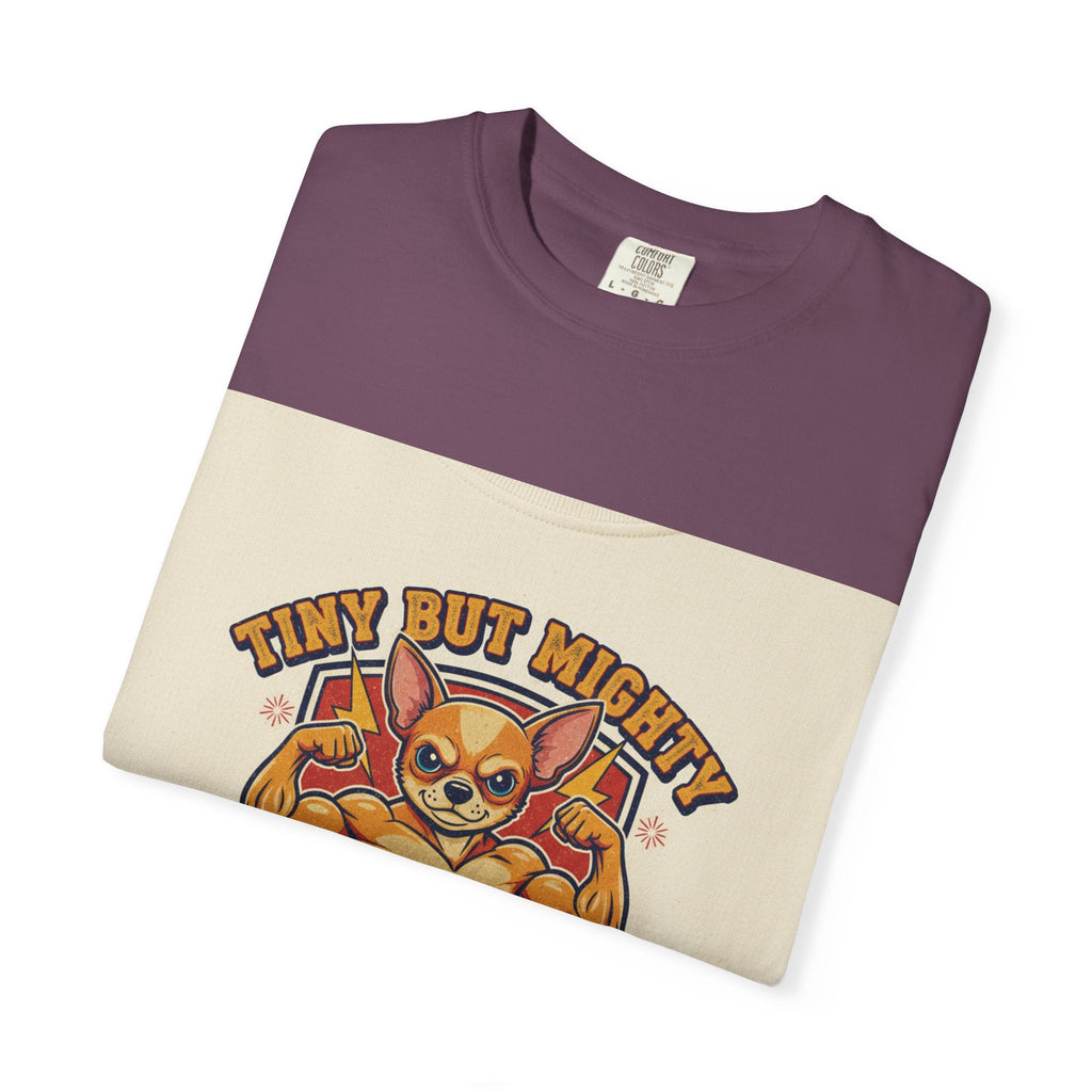 Tiny but Mighty Powerhouse Pup T-Shirt