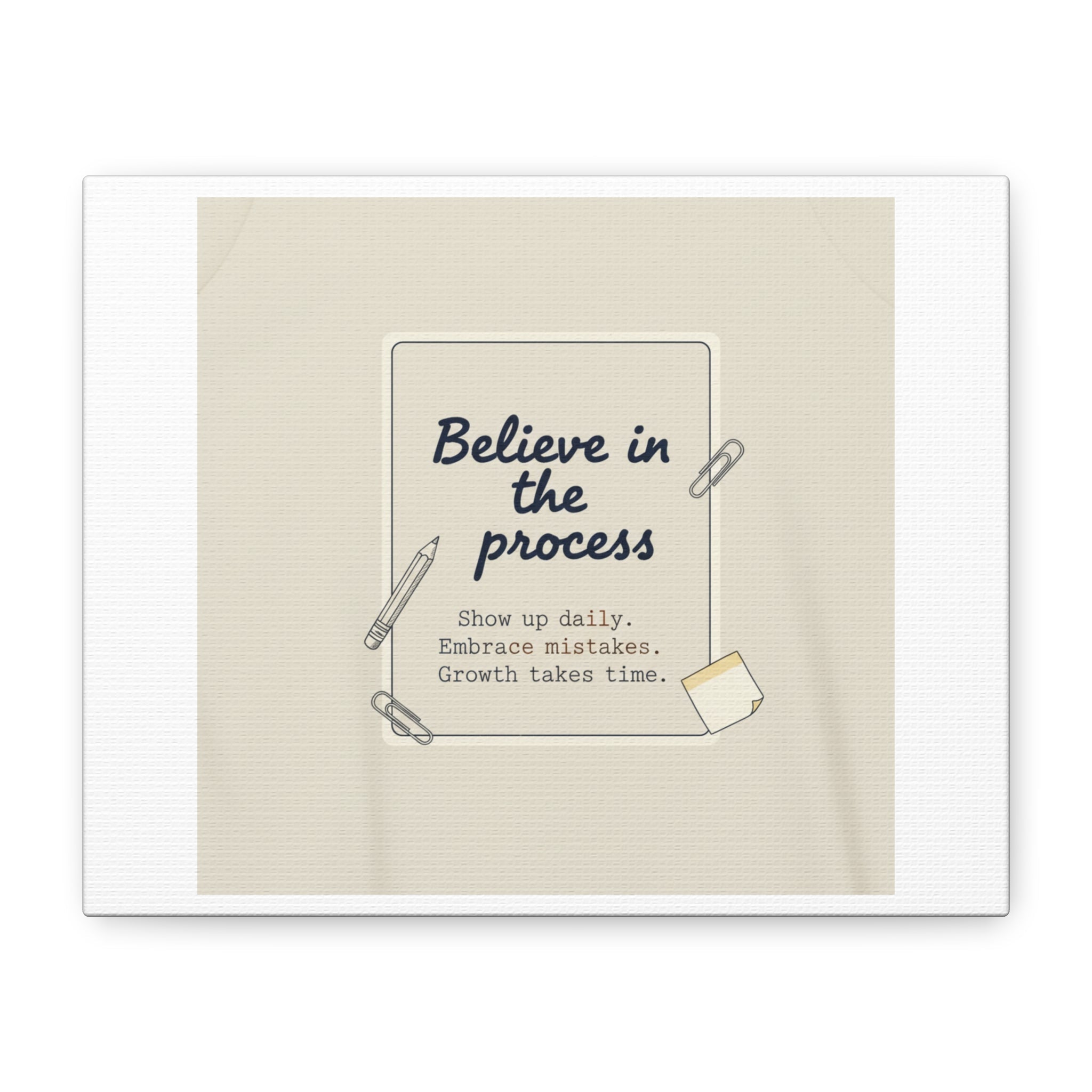 Believe in the Process Canvas | analogue note to self, handwritten reminder décor
