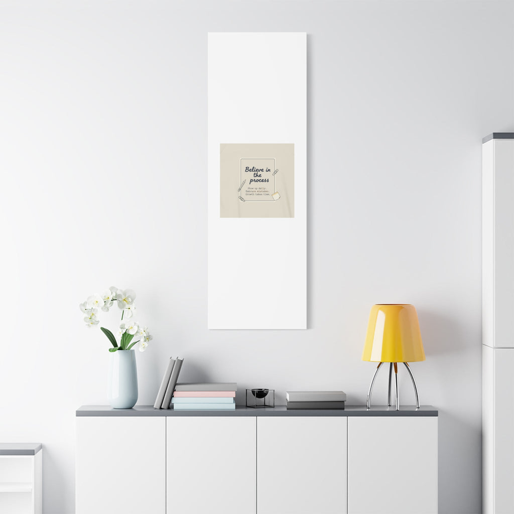 Believe in the Process Canvas | analogue note to self, handwritten reminder décor