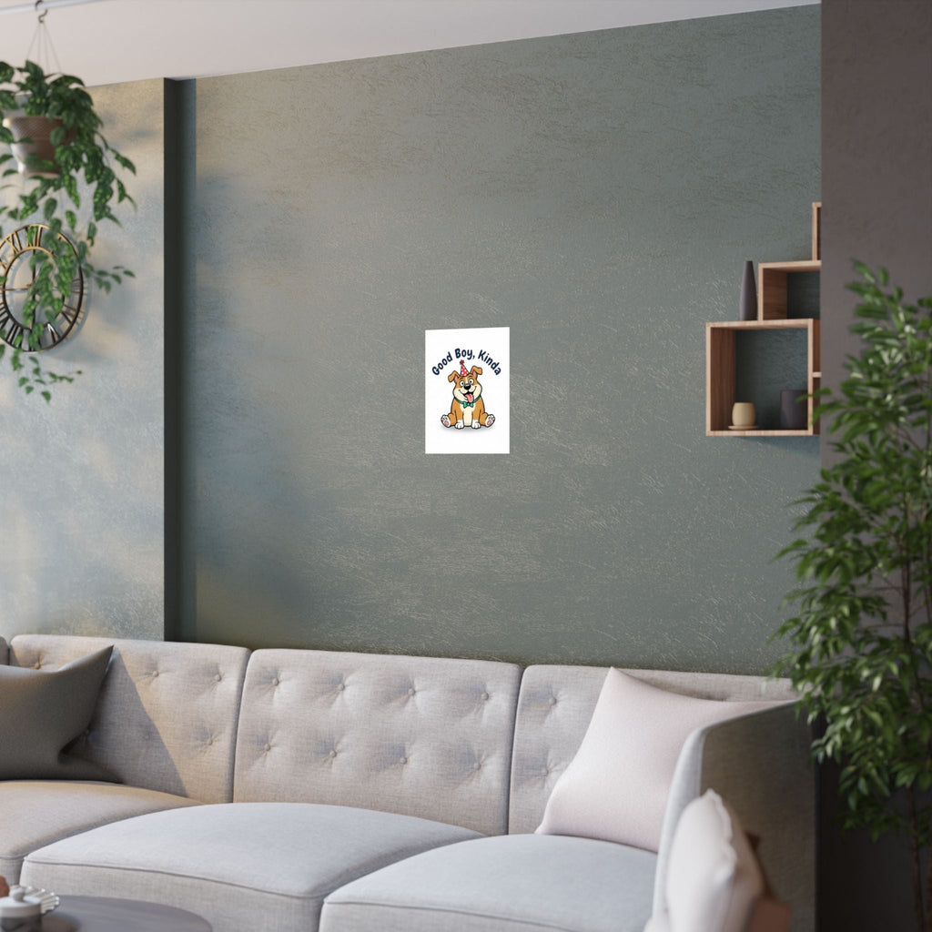 Satin Poster — "Good Boy, Kinda" Cute Cartoon Dog Wall Art
