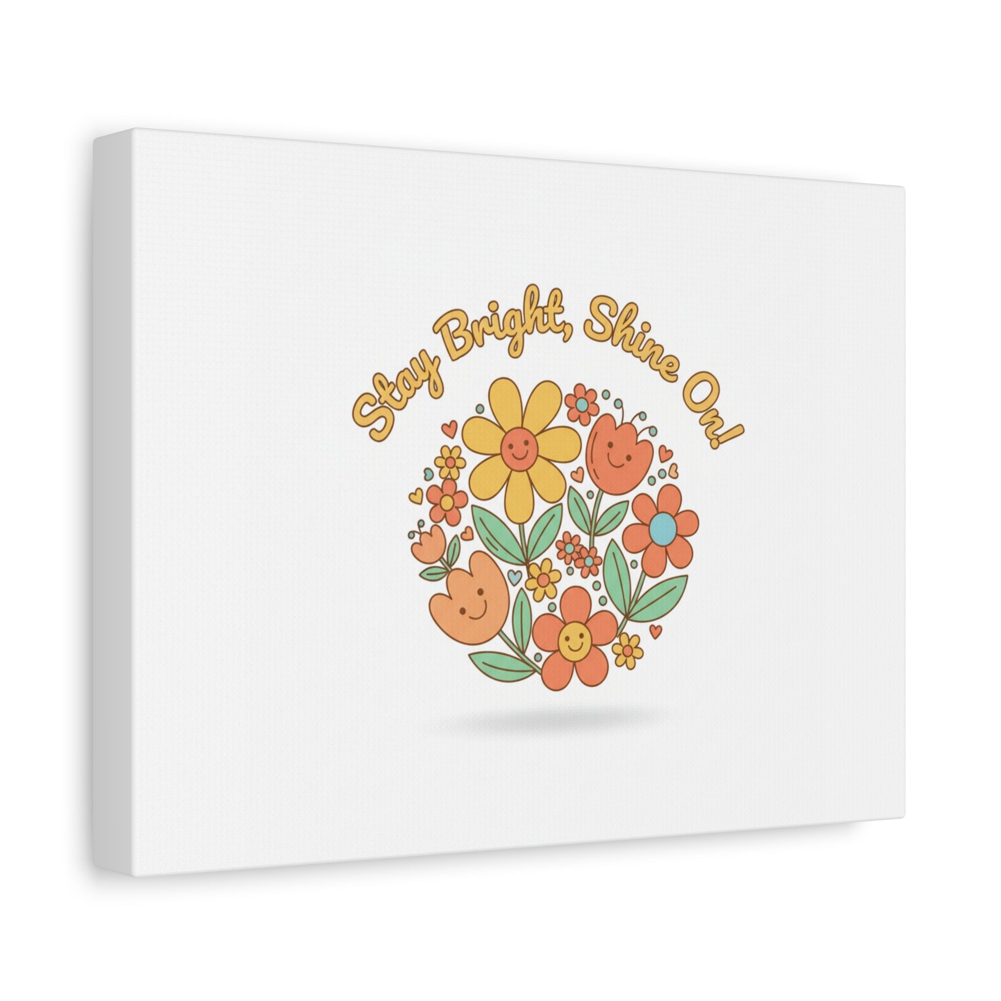 Stay Bright Shine On Canvas | Hopecore, Radical Optimism Wall Art