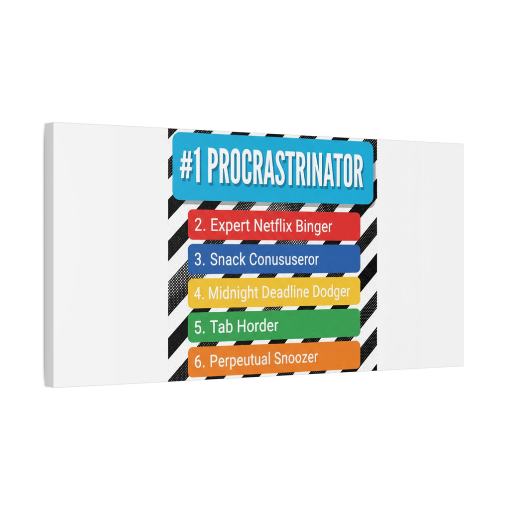 #1 Procrastinator Canvas, Rank-Style List Poster | Top-List Ranking Obsession