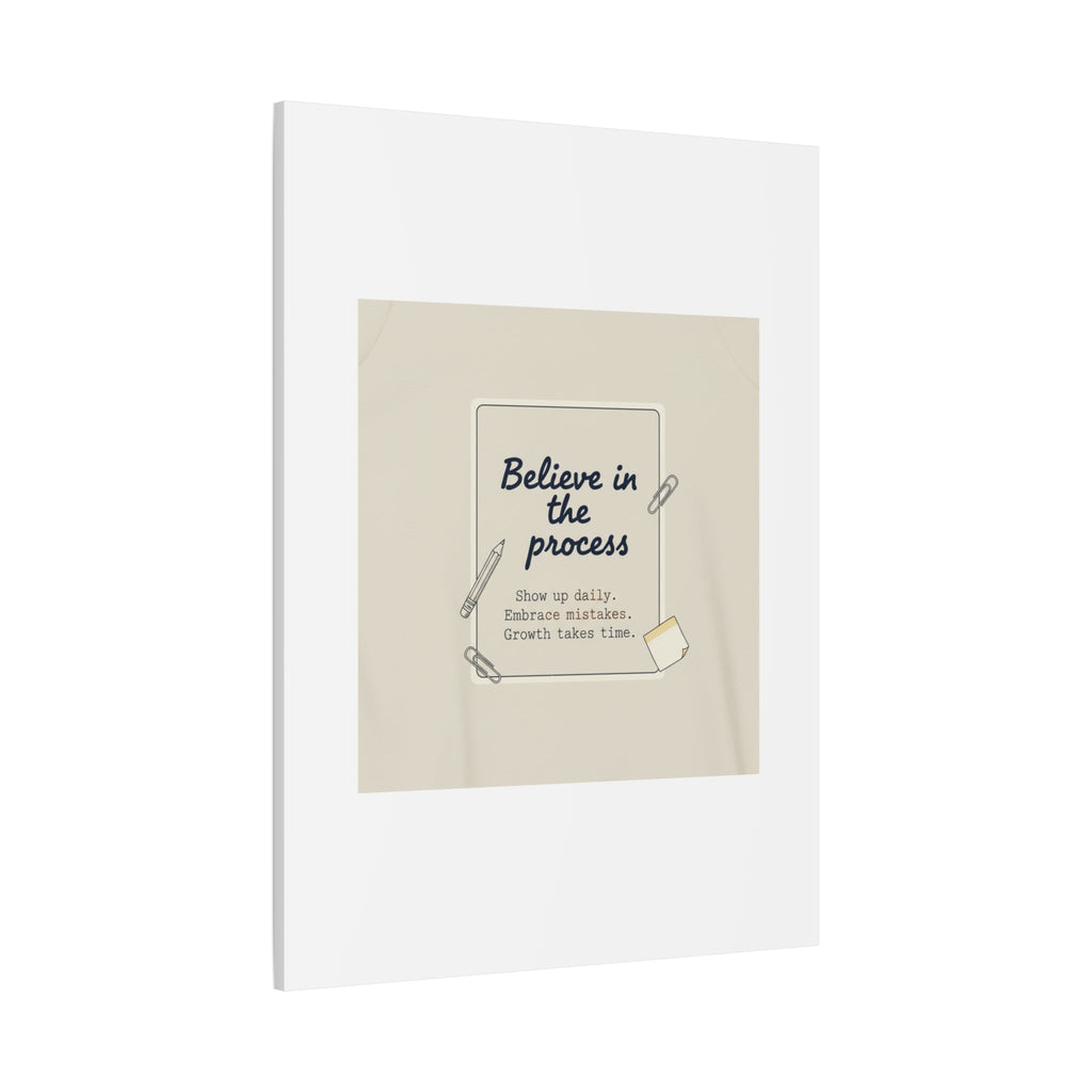 Believe in the Process Canvas | analogue note to self, handwritten reminder décor