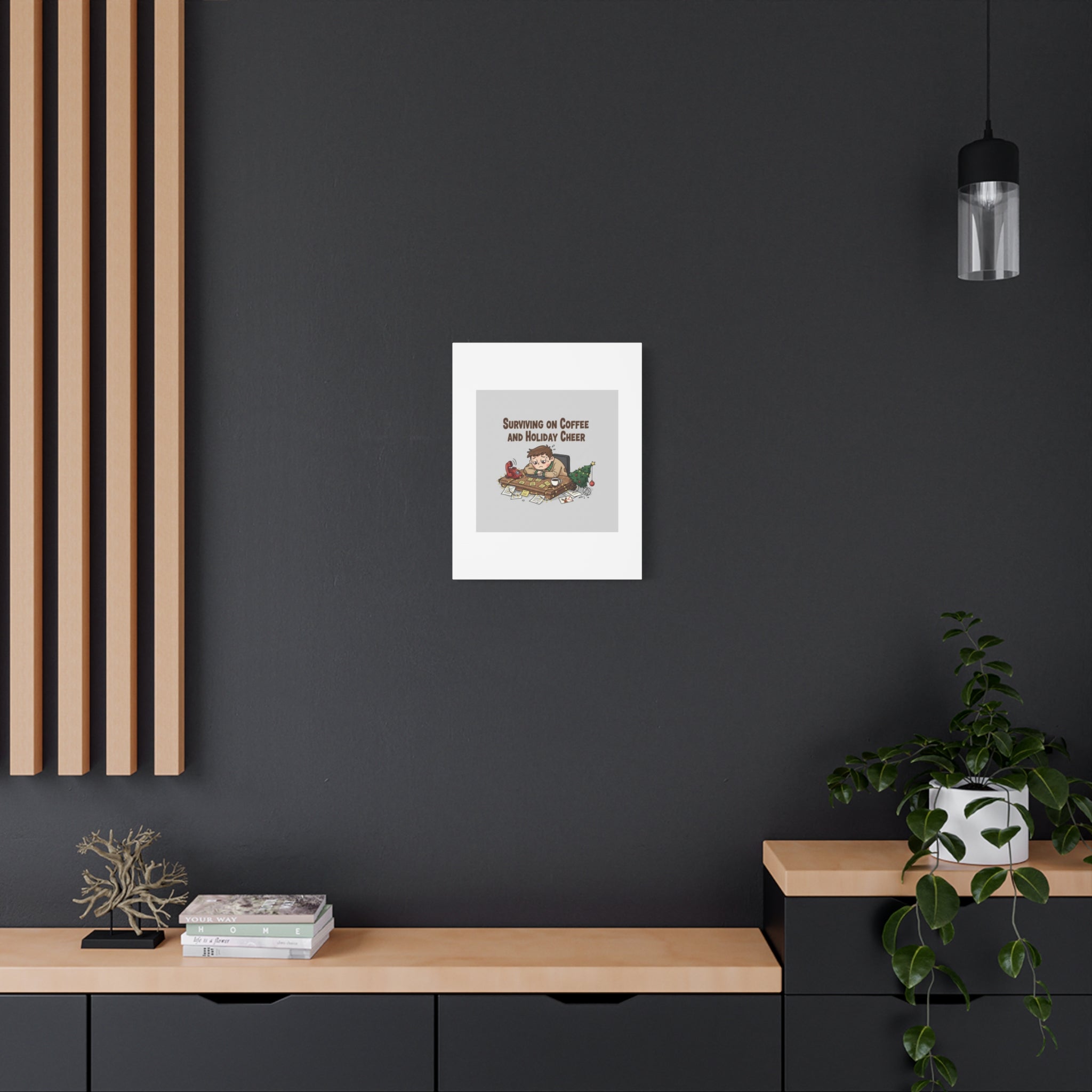 Surviving on Coffee and Holiday Cheer Canvas | Holiday Burnout, Festive But Tired