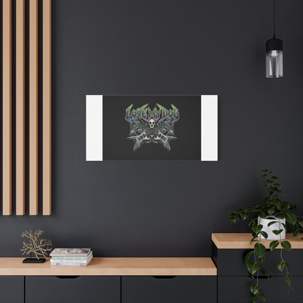 Love My Dog metal font Canvas | gothic wellness quote, edgy self-care merch