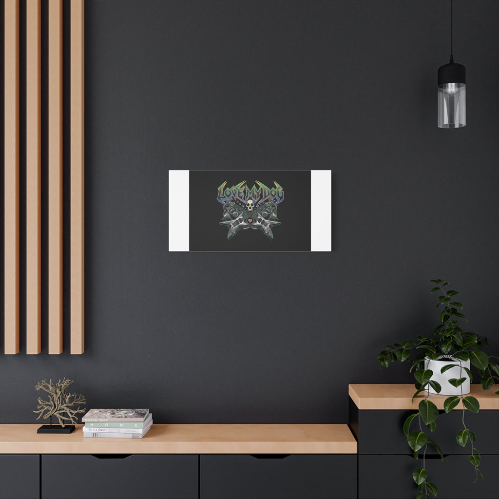 Love My Dog metal font Canvas | gothic wellness quote, edgy self-care merch