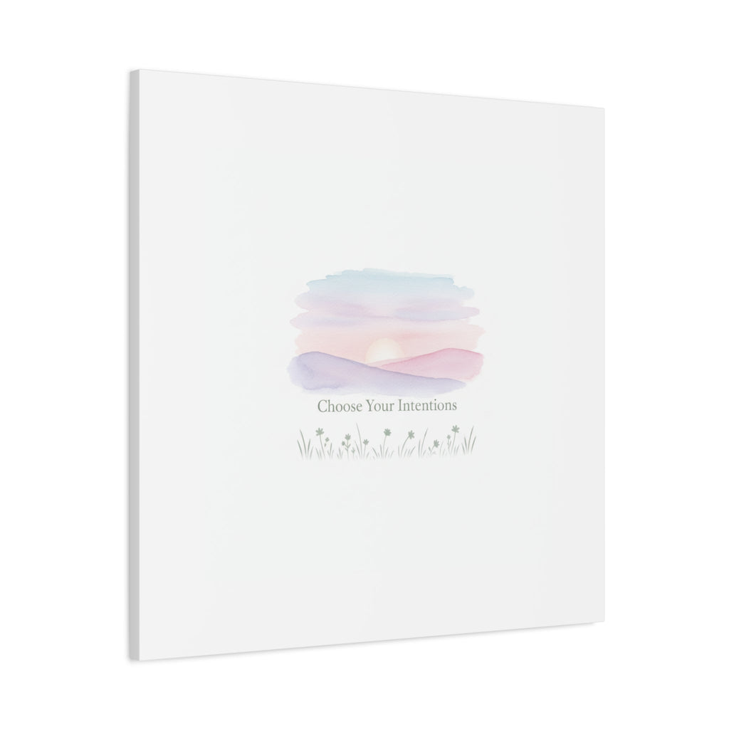 Choose Your Intentions Canvas, soft wellness poster, pastel gradient mindfulness art
