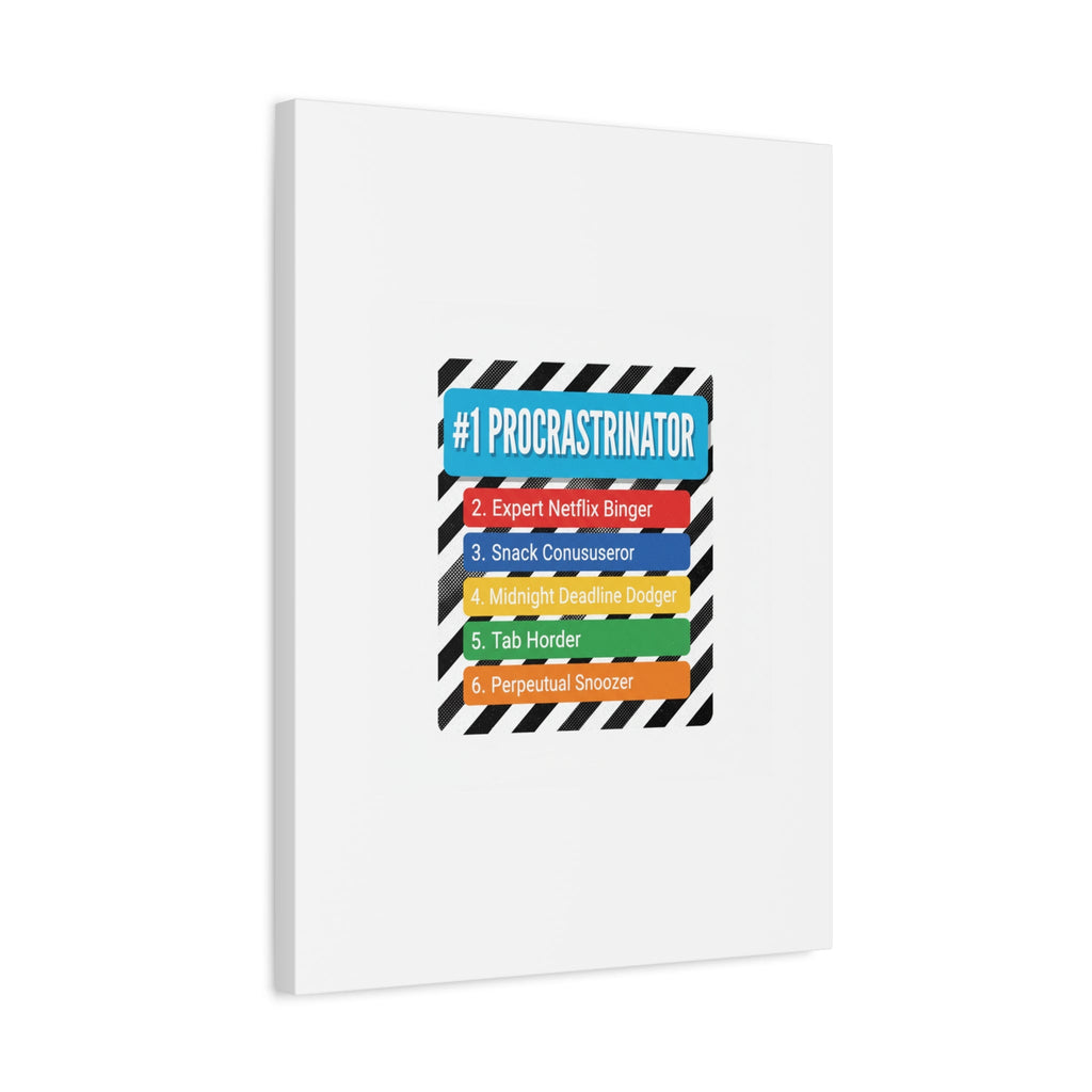 #1 Procrastinator Canvas, Rank-Style List Poster | Top-List Ranking Obsession