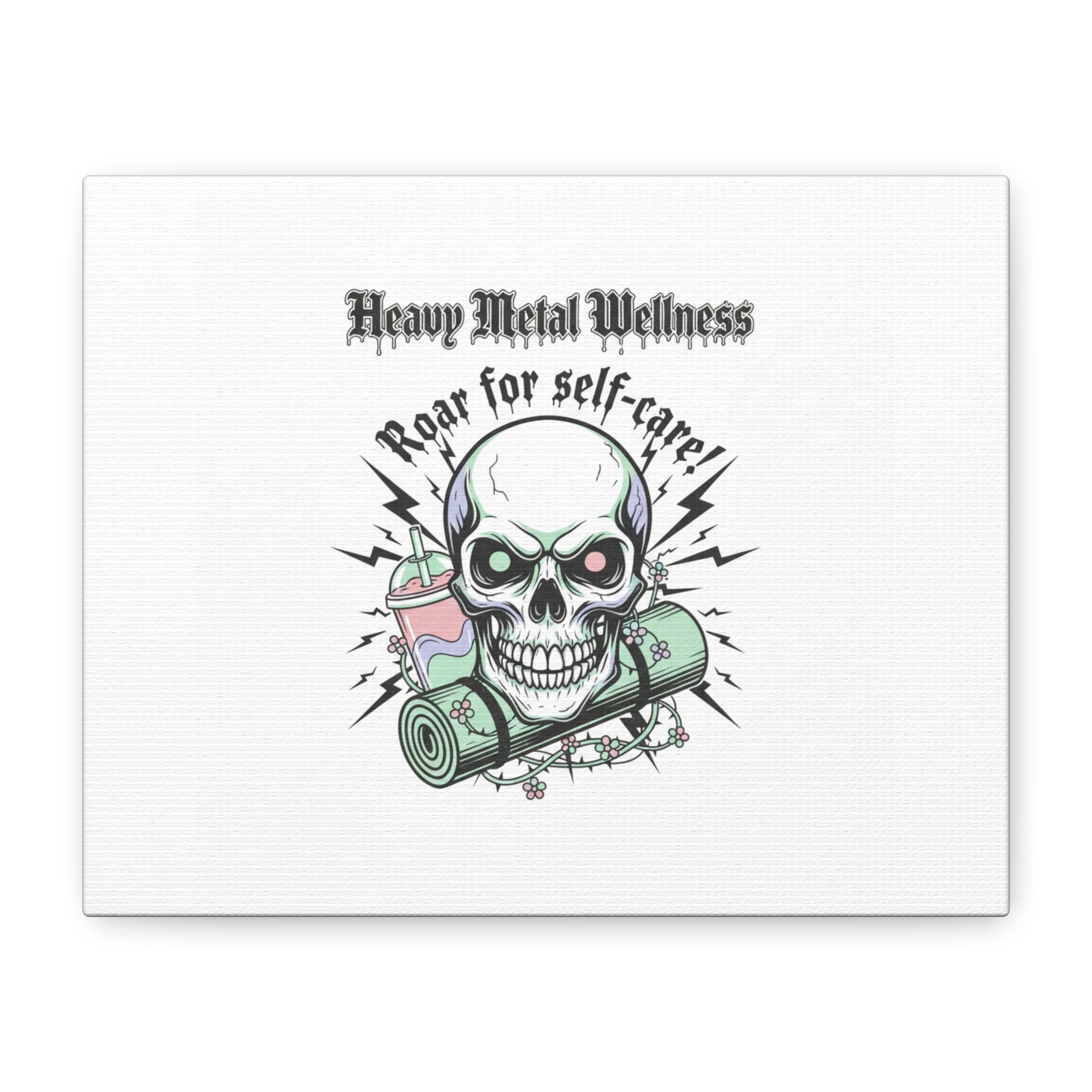 Roar for Self-Care Skull Canvas | heavy metal wellness, gothic wellness quote