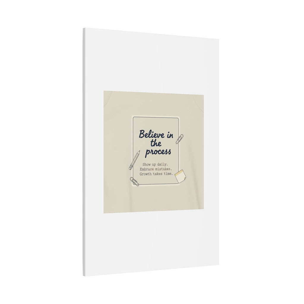 Believe in the Process Canvas | analogue note to self, handwritten reminder décor