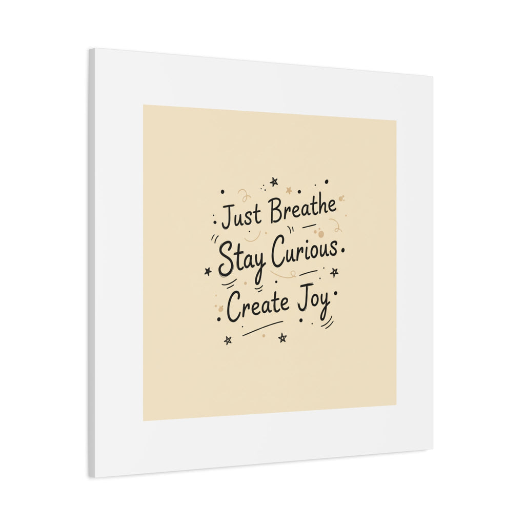 Just Breathe Stay Curious Create Joy Canvas | Messy Handwritten Typography, Doodle Text Art