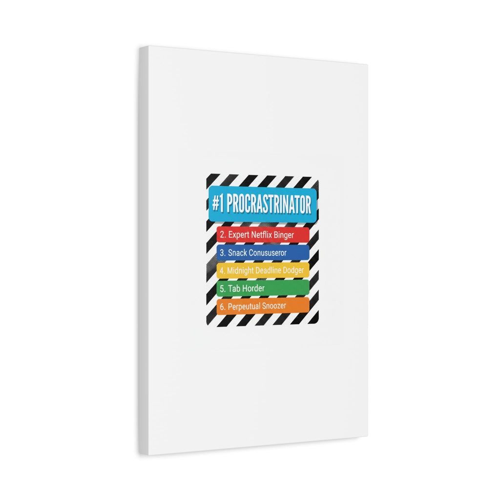 #1 Procrastinator Canvas, Rank-Style List Poster | Top-List Ranking Obsession