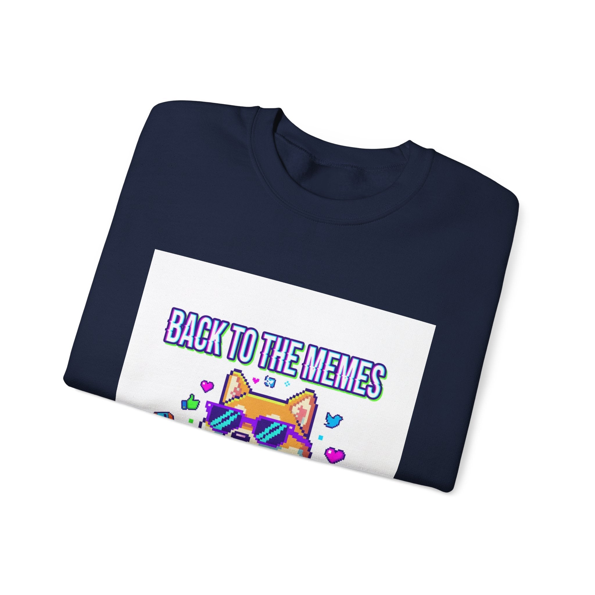 Back to the Memes Sweatshirt | 2000s Internet, meme throwback, nostalgia humor