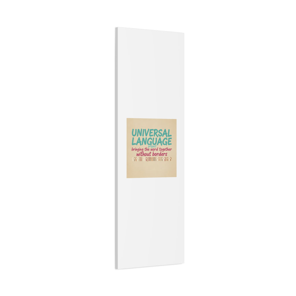 Universal Language Canvas | empowerment slogan, equality wall art
