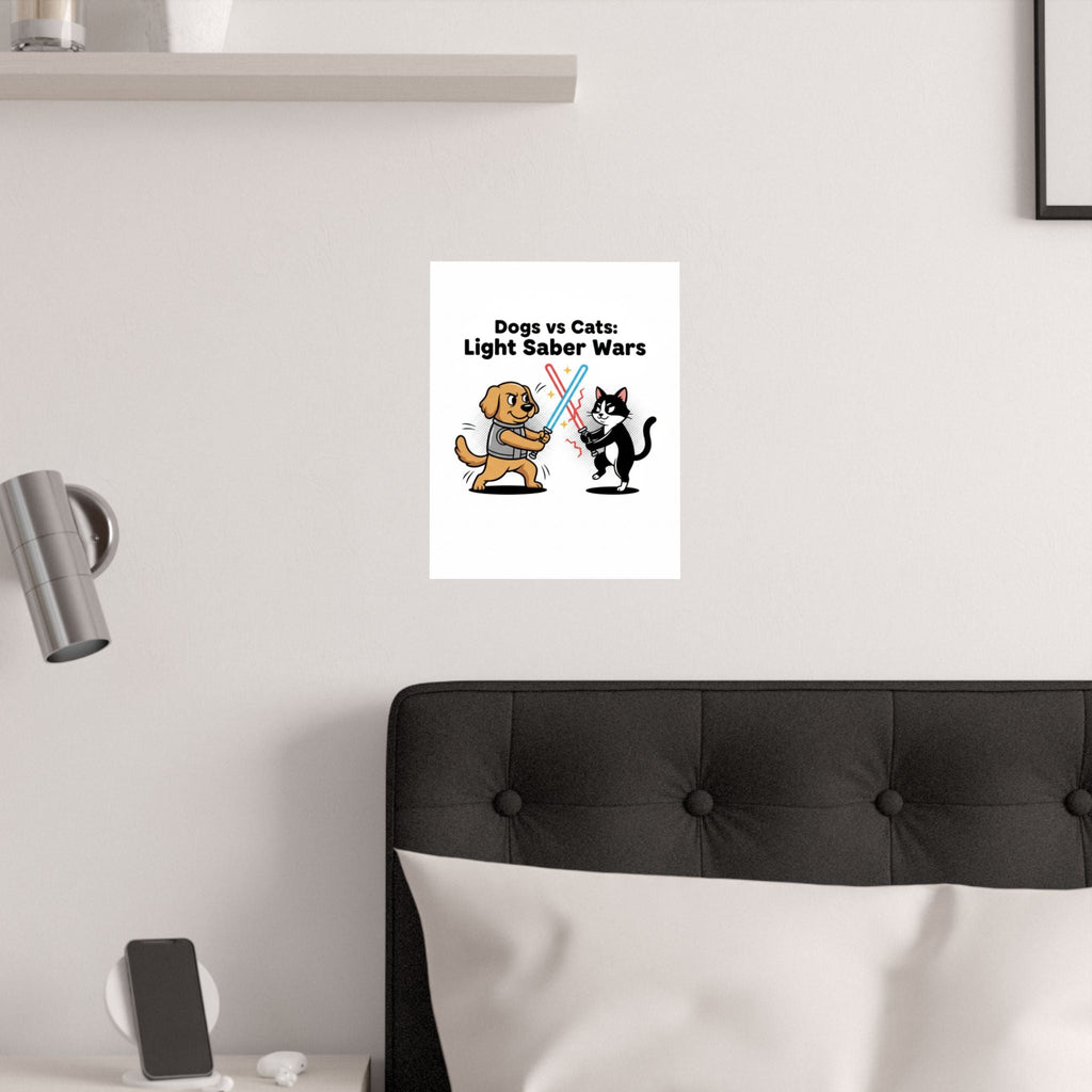 Dogs vs Cats: Light Saber Wars Satin Poster — Funny Pet Battle Wall Art